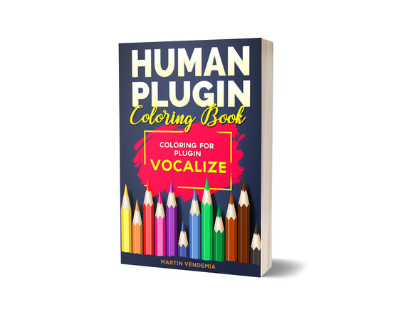 Human Plugins Coloring Book: For Plugin Vocalize