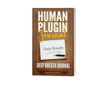 Human Plugin Journal: Deep Breath Journal