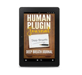 Human Plugin Journal: Deep Breath Journal