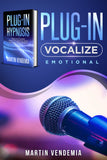 Plug-in Hypnosis - Plug-in Vocalize Physical