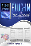 Plug-in Hypnosis - Plug-in Mental Hooks Mental