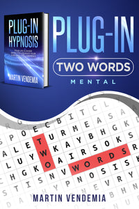 Plug-in Hypnosis - Plug-in Two Words Mental