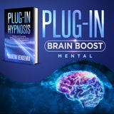 Plug-in Hypnosis - Plug-in Brain Boost Mental
